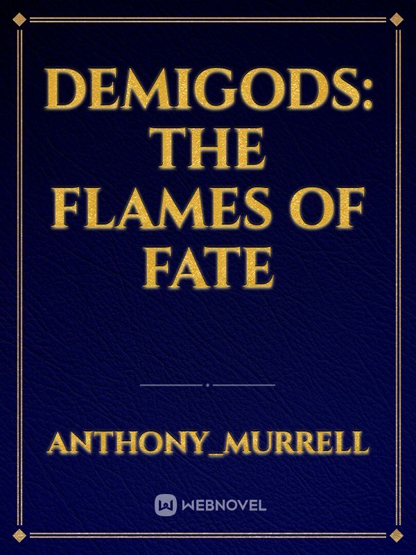 Demigods: The Flames of Fate