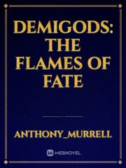 Demigods: The Flames of Fate Book
