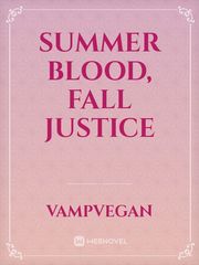 Summer Blood, Fall Justice Book