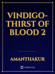 Vindigo-thirst of blood 2 Book