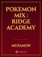 Pokemon Mix : Ridge Academy Book