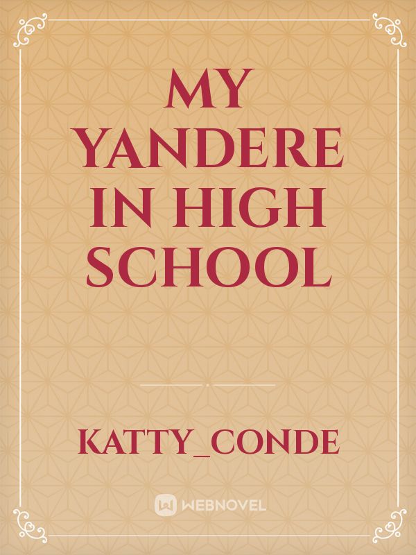 My Yandere in High School