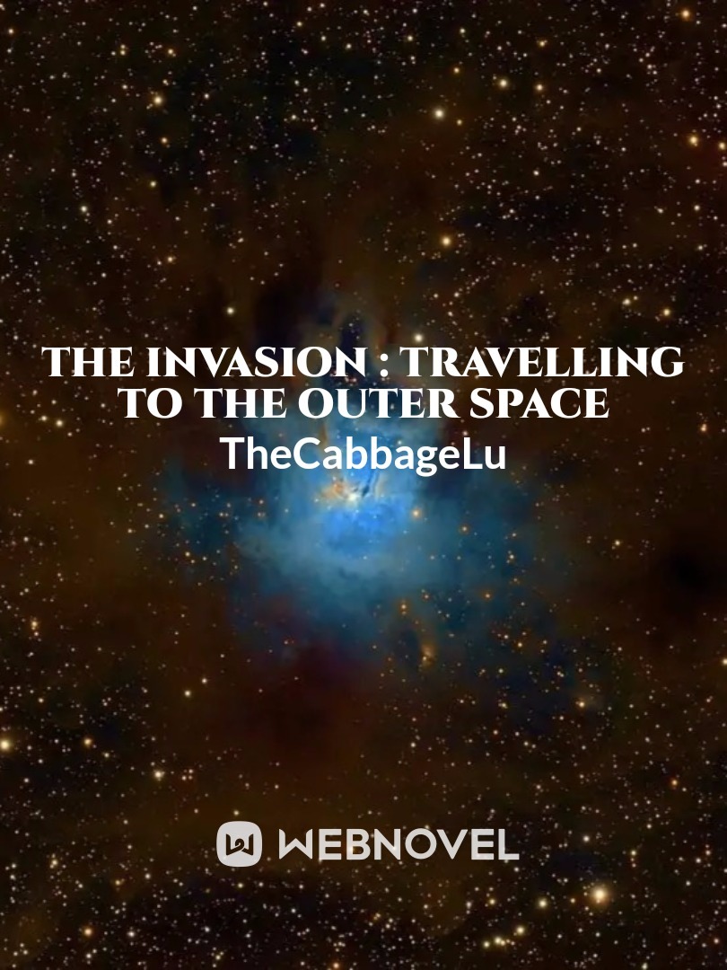 The Invasion : Travelling to the Outer Space Book