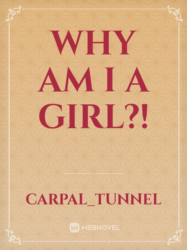 Why Am I A Girl?! Book