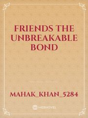 friends the unbreakable bond Book