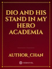 Dio And His Stand In My Hero Academia Book