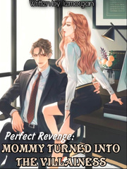 Perfect Revenge: Mommy turned into The Villainess Book