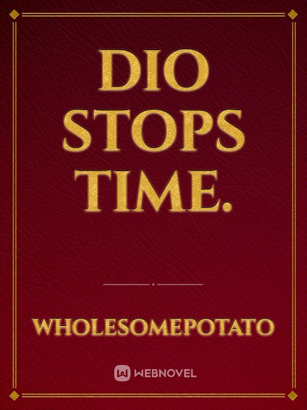 DIO stops time.