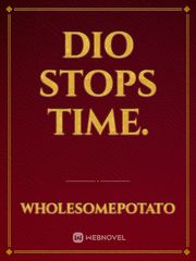 DIO stops time. Book