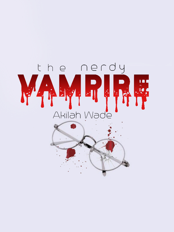 The Nerdy Vampire (Rewriting) Book