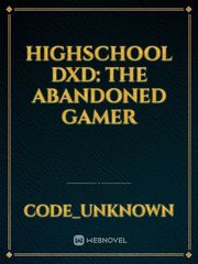 Highschool dxd: The Abandoned Gamer Book