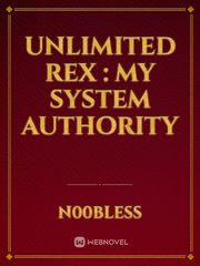 Unlimited Rex : My System Authority Book