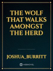 the wolf that walks amongst the herd Book