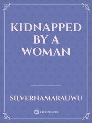 Kidnapped By a Woman Book