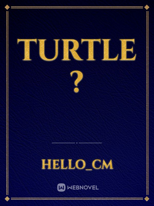 TURTLE ?