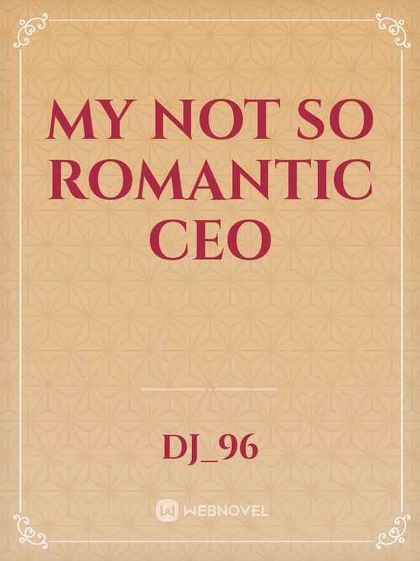 My Not So Romantic CEO Book