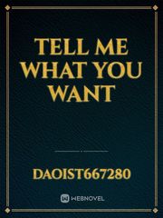 Tell me what you want Book