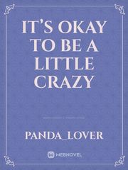 It’s okay to be a little crazy Book