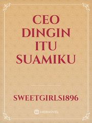 CEO DINGIN ITU SUAMIKU Book