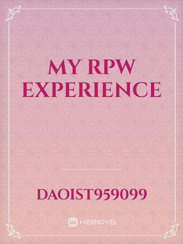 My RPW experience