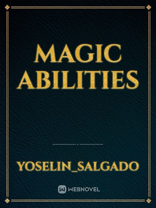 Magic abilities