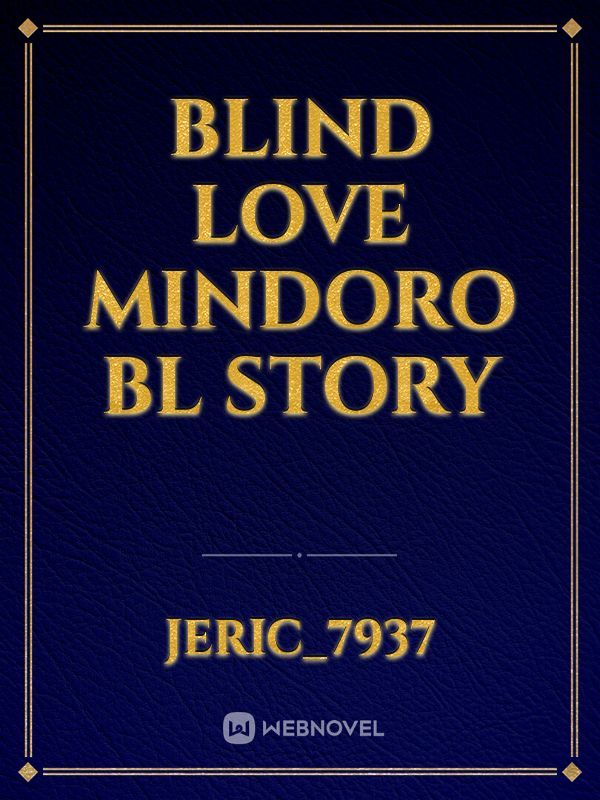 Blind Love Mindoro BL Story