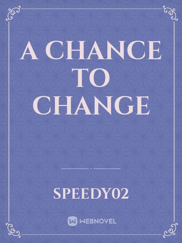 A chance to change Book