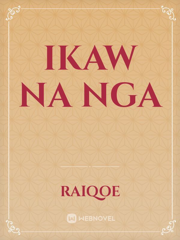 IKAW NA NGA Book