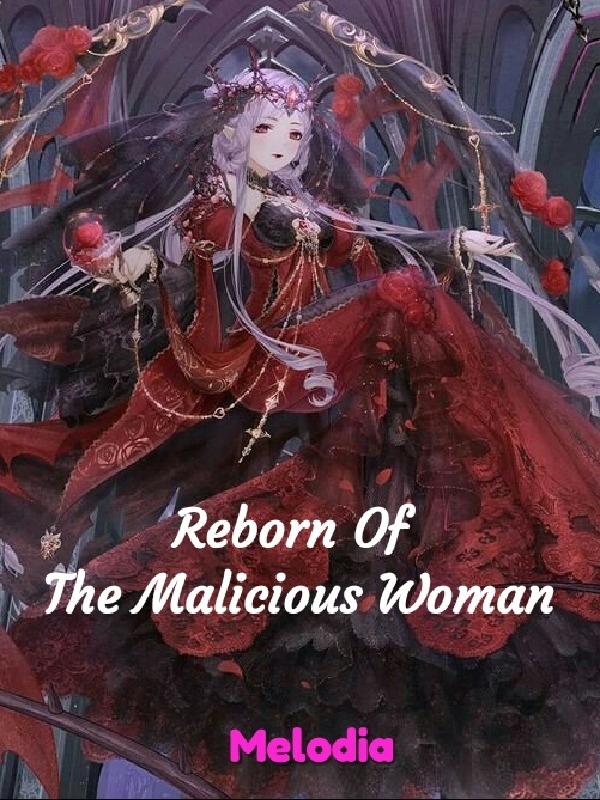 Reborn Of The Malicious Woman Book