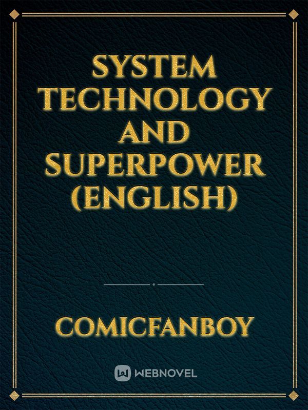 system technology and superpower (English)