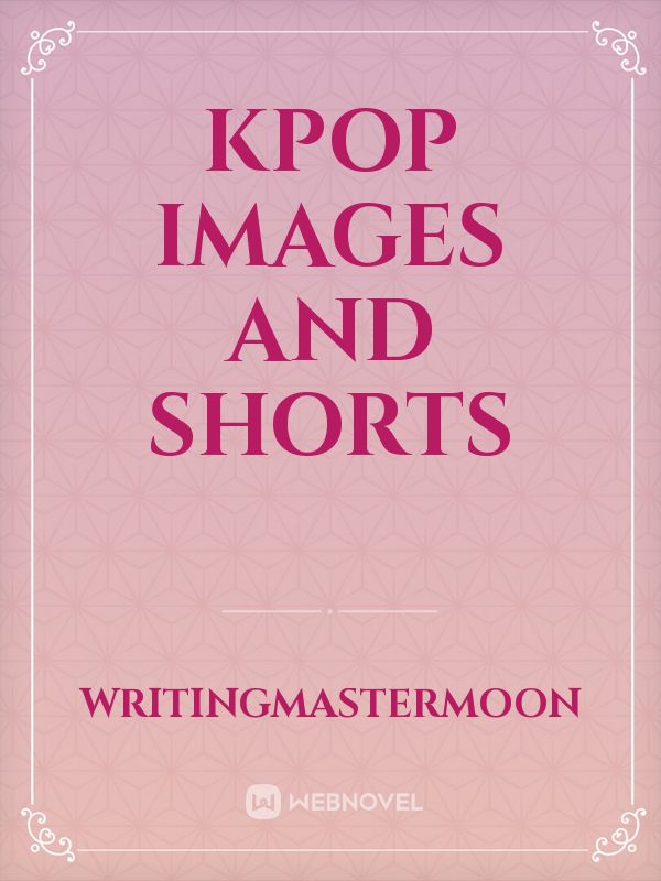 Kpop images and shorts Book