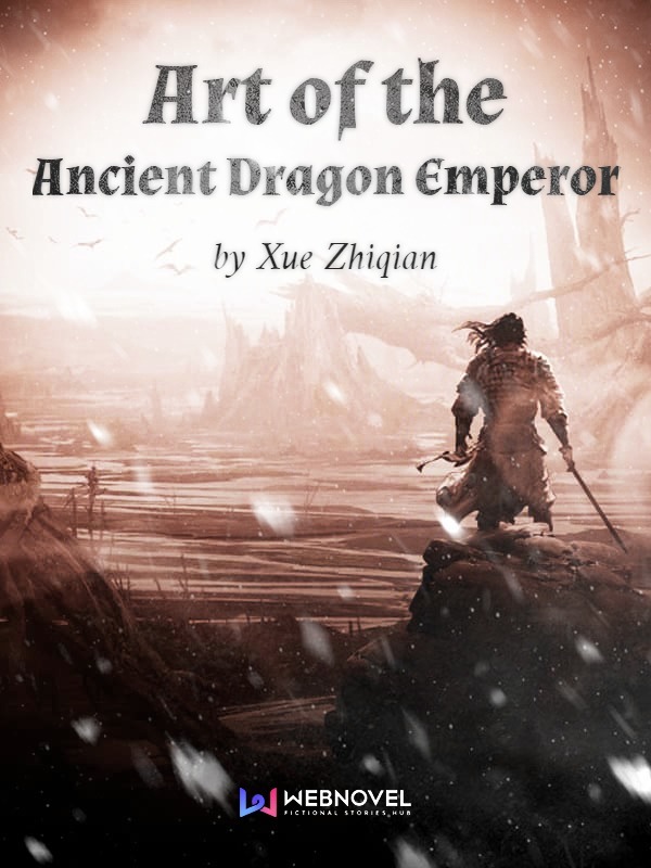 Art of the Ancient Dragon Emperor
