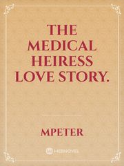 The medical heiress love story. Book