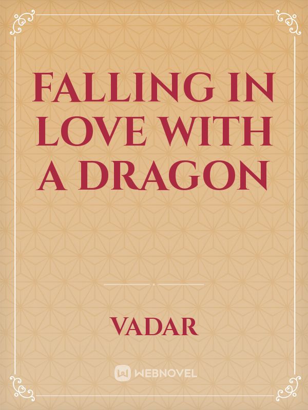 Falling In Love With A Dragon