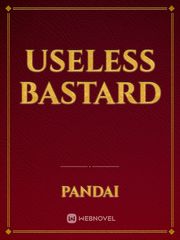 Useless Bastard Book