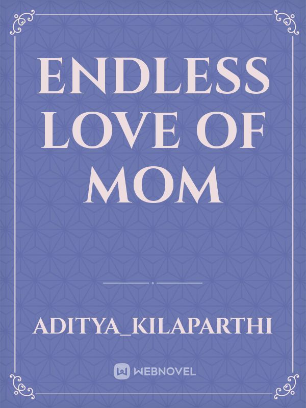 Endless love of mom Book