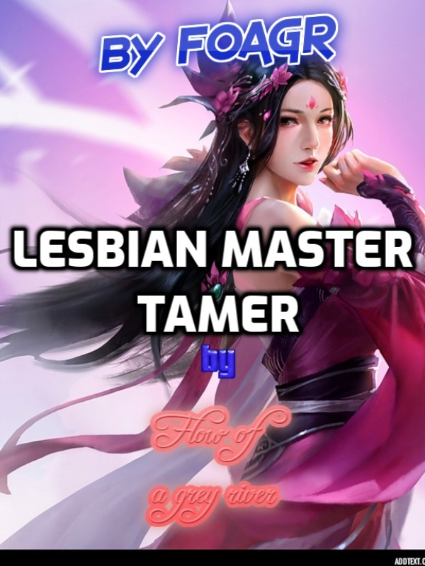Lesbian Master beast tamer