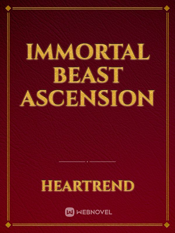 Immortal beast Ascension Book