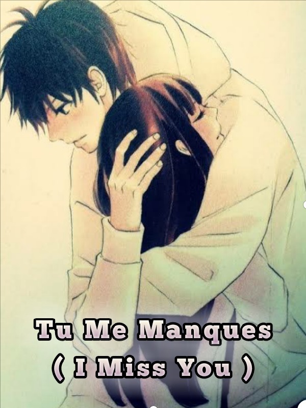 Tu Me Manques ( I Miss You ) Book