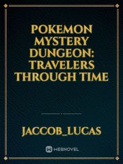 Pokemon Mystery Dungeon: Travelers Through Time Book