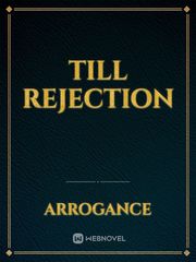 Till Rejection Book