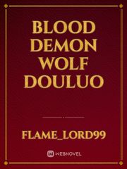 BLOOD DEMON WOLF DOULUO Book
