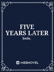 Five Years Later Book