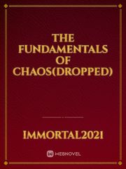 The Fundamentals of Chaos(dropped) Book