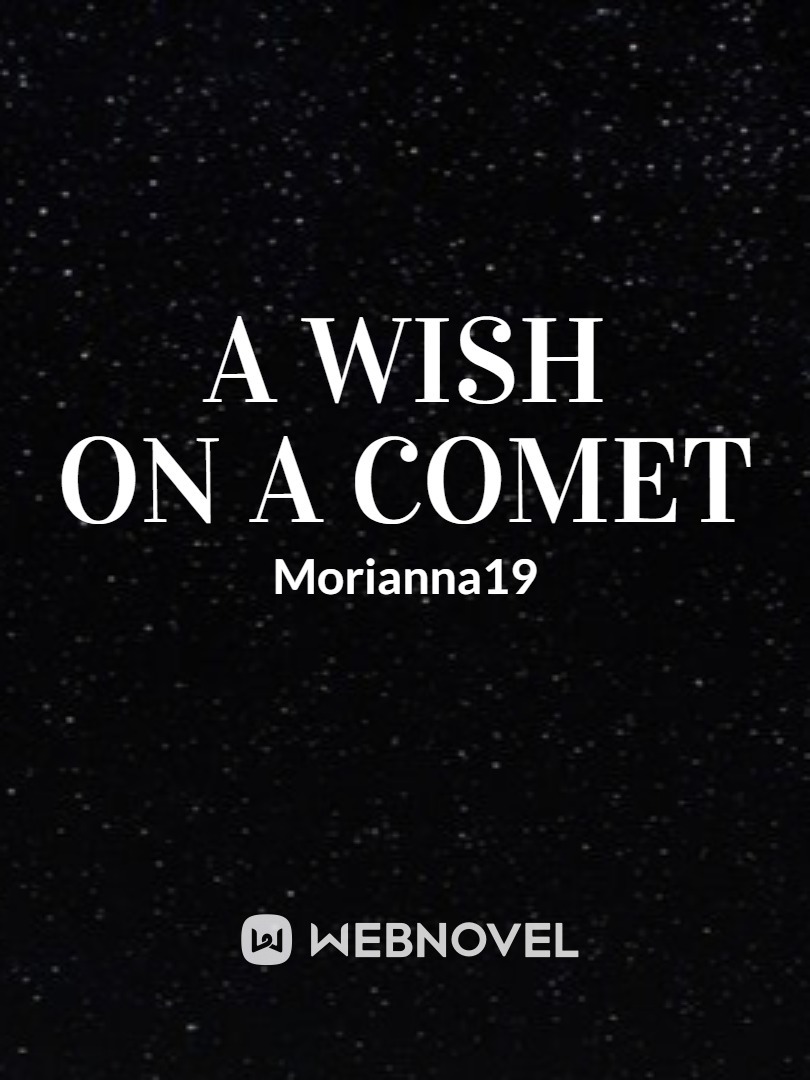 A Wish on a Comet