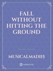 Fall without hitting the ground Book