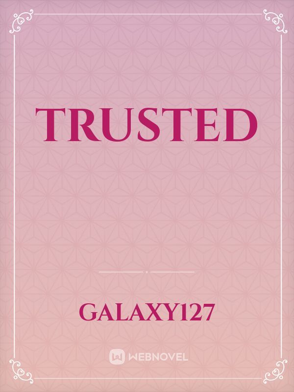 Trusted