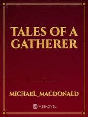 Tales of a gatherer Book