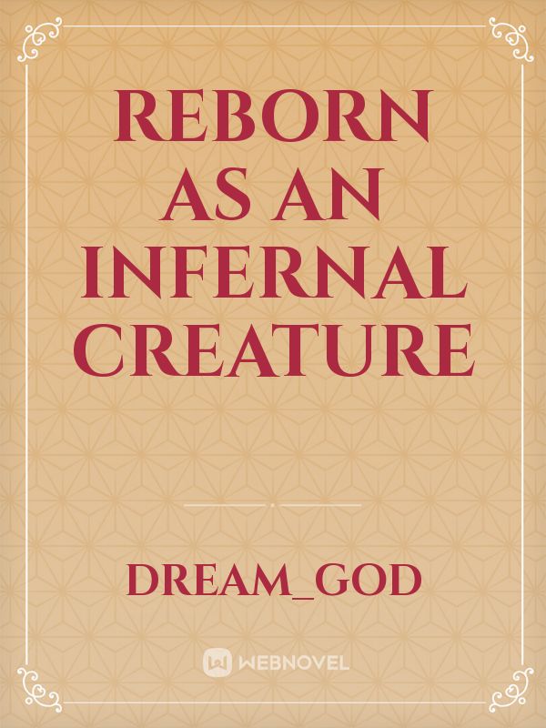 Reborn as an Infernal Creature