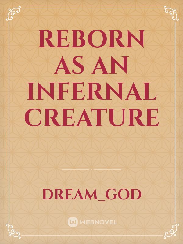 Reborn as an Infernal Creature Book